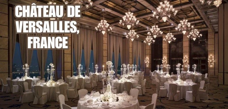 Château de Versailles, France: Most Expensive Wedding Venues