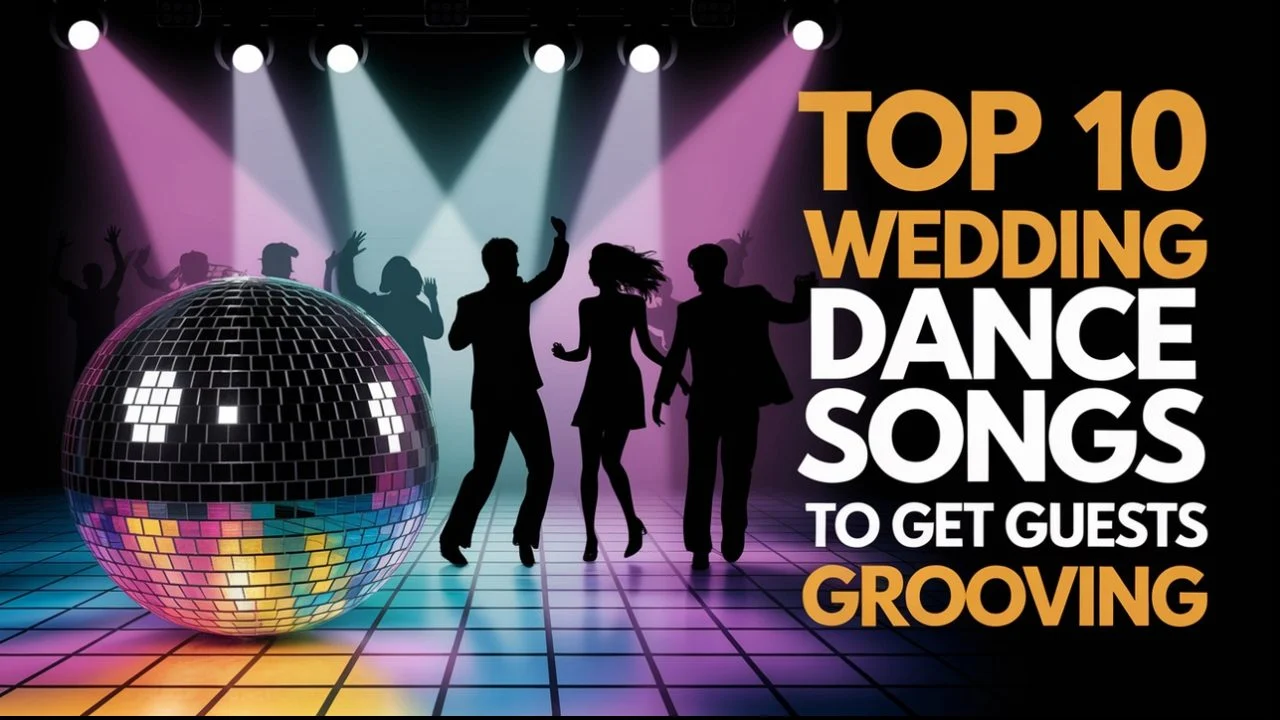 Top 10 Wedding Dance Songs to Get Guests Grooving